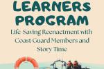 Little Learners: Life-Saving Reenactment with Coast Guard Members and Story Time Little Learners: Life-Saving Reenactment with Coast Guard Members and Story Time