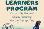 Little Learners: Ocean City Fire and Rescue featuring Max the Therapy Dog Little Learners: Ocean City Fire and Rescue featuring Max the Therapy Dog