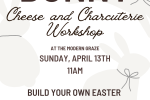 Easter Bunny Cheese + Charcuterie Workshop