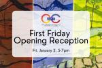 First Friday Opening Reception- January 2026