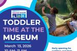 Toddler Time at the Museum Toddler Time at the Museum